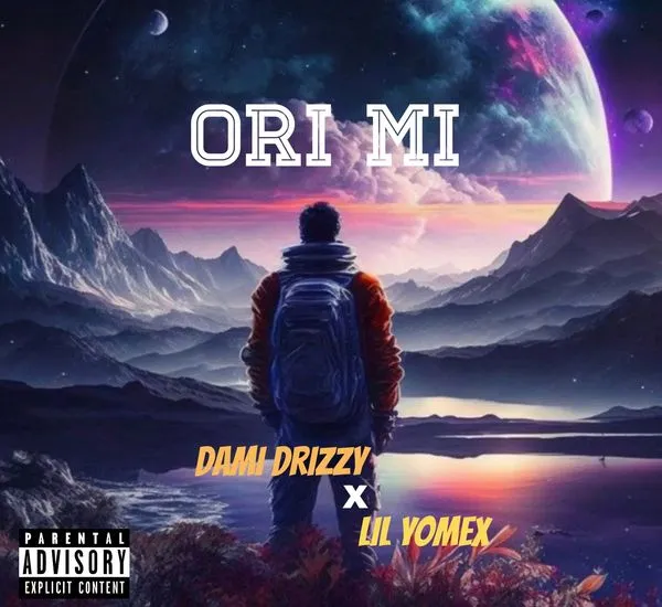 Dami Drizzy Ori mi Ft Lilyomex