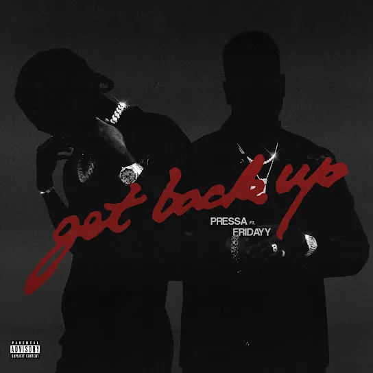 Pressa – Get Back Up Ft Fridayy