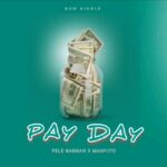 Fele-Gangan-x-Maaputo-Pay-Day