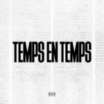 Zola-Koba-LaD-–-Temps-En-Temps