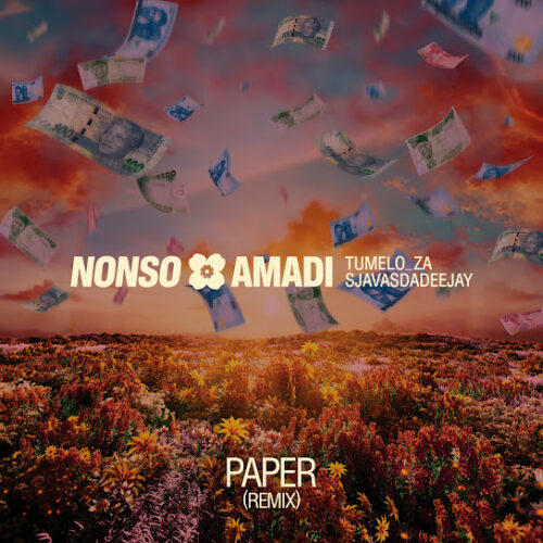 nonso-amadi-paper-tumelo za-sjavasdadeejay-remix-x-