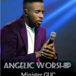 Minister-GUC-Angelic-Worship-Live