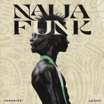 PsychoYP-Naija-Funk-Ft -Azanti