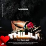 FlowMaster – Thilili Ft. Tonya Man