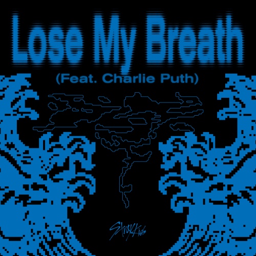 Stray Kids – Lose My Breath (Feat. Charlie Puth)