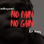 Bhadboi OML – No pain No gain Ft. Sir hopy