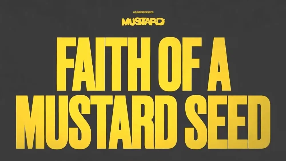 Album: Mustard – Faith of a Mustard Seed