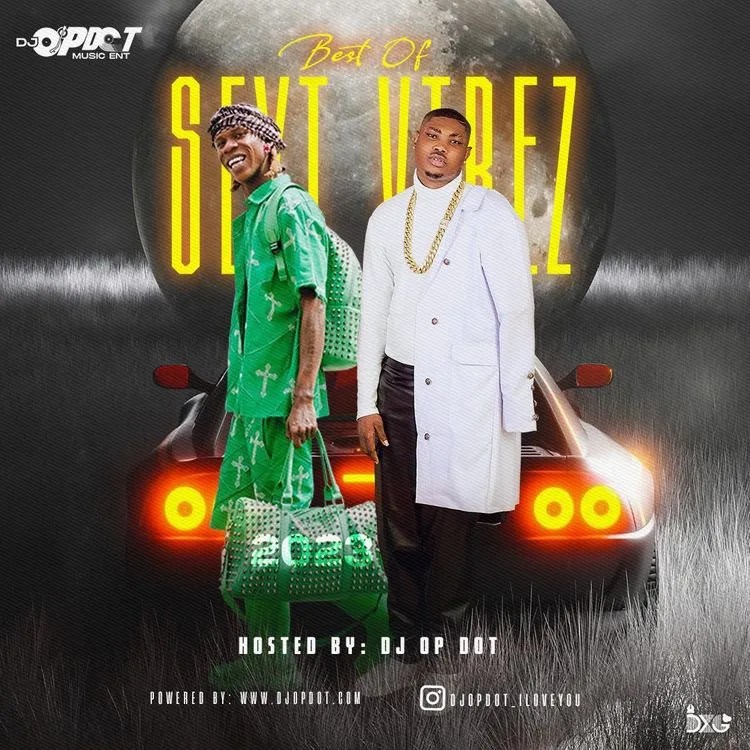 DJ OP Dot – Best of Seyi Vibez Mixtape 2023/2024